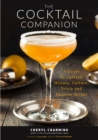 The Cocktail Companion : A Guide to Cocktail History, Culture, Trivia and Favorite Drinks (Bartending Book, Cocktails Gift, Cocktail Recipes) - Book