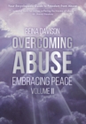 Overcoming Abuse Embracing Peace Vol II - Book