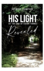 His Light at the End of Every Tunnel Revealed - Book