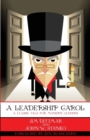 A Leadership Carol : A Classic Tale for Modern Leaders - Book