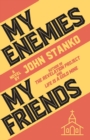 My Enemies My Friends - Book