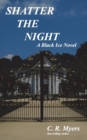 Shatter the Night / Dark Legacy - Book