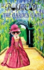 The Garden Gate : A Beautifully Illustrated, Rhyming Picture Book for Children of all Ages - Book