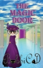 The Magic Door : A Beautifully Illustrated, Rhyming Picture Book for Children of all Ages - Book
