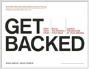 Get Backed : Craft Your Story, Build the Perfect Pitch Deck, and Launch the Venture of Your Dreams - Book
