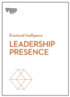 Leadership Presence (HBR Emotional Intelligence Series) - eBook