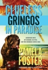 Clueless Gringos in Paradise : Adventures with My Husband, his PTSD, and Two Enormous Service Dogs - Book