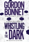 Whistling in the Dark - Book