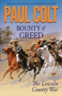 Bounty of Greed : The Lincoln County War - Book
