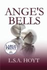 Ange's Bells : (Large Print Edition) - Book