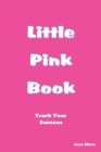 Little Pink Book - Track Your Succes - Journal - Book