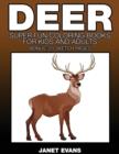 Deer : Super Fun Coloring Books for Kids and Adults - Book