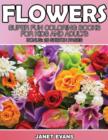 Flowers : Super Fun Coloring Books for Kids and Adults (Bonus: 20 Sketch Pages) - Book