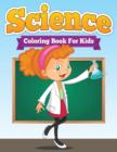 Science Coloring Book for Kids - Book