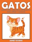Gatos : Libros Para Colorear Superguays Para Ninos y Adultos - Book