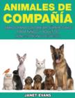 Animales de Compania : Libros Para Colorear Superguays Para Ninos y Adultos (Bono: 20 Paginas de Sketch) - Book