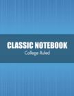 Classic Notebook (College Ruled) - Book