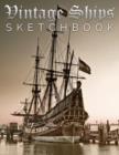 Vintage Ships Sketch Book - Book