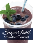 Superfood Smoothies Journal - Book
