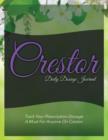 Crestor Daily Dosage Journal : Track Your Prescription Dosage: A Must for Anyone on Crestor - Book