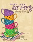 Tea Party Coloring Book - Book