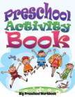 Preschool Activity Book (Big Preschool Workbook) - Book