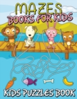 Mazes Books for Kids (Kids Puzzles Book) - Book