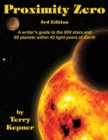 Proximity Zero, 3rd Edition : A Writer's Guide to the 800 Stars and 80 Planets Within 40 Light-Years of Earth - Book