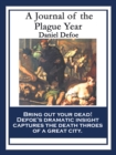 A Journal of the Plague Year : Being Observations or Memorials of the Most Remarkable Occurrences, as well Public as Private, which happened in London during the last Great Visitation In 1665 - eBook