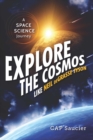 Explore the Cosmos like Neil deGrasse Tyson : A Space Science Journey - eBook
