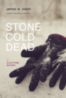 Stone Cold Dead : An Ellie Stone Mystery - Book
