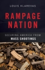 Rampage Nation : Securing America from Mass Shootings - Book