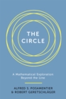 The Circle : A Mathematical Exploration beyond the Line - Book