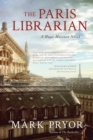 The Paris Librarian : A Hugo Marston Novel - Book