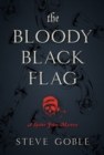 The Bloody Black Flag : A Spider John Mystery - Book