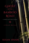Ghost of the Bamboo Road : A Hiro Hattori Novel - eBook