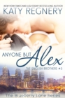 Anyone But Alex Volume 3 : The English Brothers #3 - Book