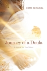 Journey of a Doula : A Voice for the Silent - Book
