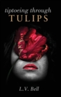 Tiptoeing Through Tulips - Book