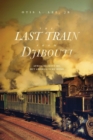 The Last Train from Djibouti : Africa Beckons Me, But America Is My Home - Book