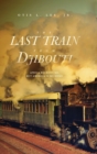 The Last Train from Djibouti : Africa Beckons Me, But America Is My Home - Book