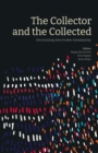 The Collector and the Collected : Decolonizing Area Studies Librarianship - Book