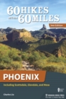 60 Hikes Within 60 Miles: Phoenix : Including Scottsdale, Glendale, and Mesa - Book