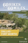 60 Hikes Within 60 Miles: Dallas-Fort Worth : Including Tarrant, Collin, and Denton Counties - Book