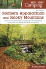 Best Tent Camping: Southern Appalachian and Smoky Mountains : Your Car-Camping Guide to Scenic Beauty, the Sounds of Nature, and an Escape from Civilization - Book