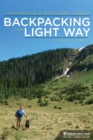 Backpacking the Light Way : Comfortable, Efficient, Smart - Book