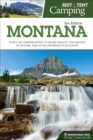 Best Tent Camping: Montana : Your Car-Camping Guide to Scenic Beauty, the Sounds of Nature, and an Escape from Civilization - Book
