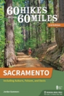 60 Hikes Within 60 Miles: Sacramento : Including Auburn, Folsom, and Davis - Book