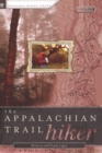 Appalachian Trail Hiker : Trail-Proven Advice for Hikes of Any Length - Book
