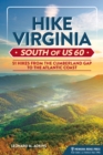 Hike Virginia South of US 60 : 51 Hikes from the Cumberland Gap to the Atlantic Coast - eBook